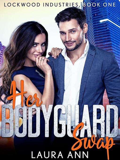 Title details for Her Bodyguard Swap by Laura Ann - Available